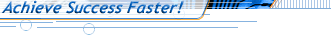 Helping You Achieve Success Faster!